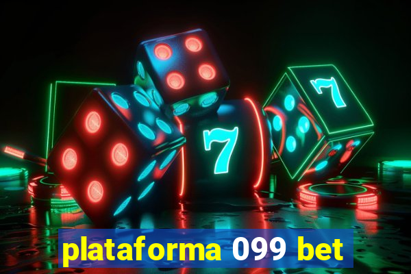 plataforma 099 bet